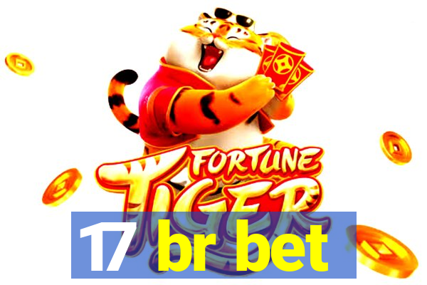 17 br bet